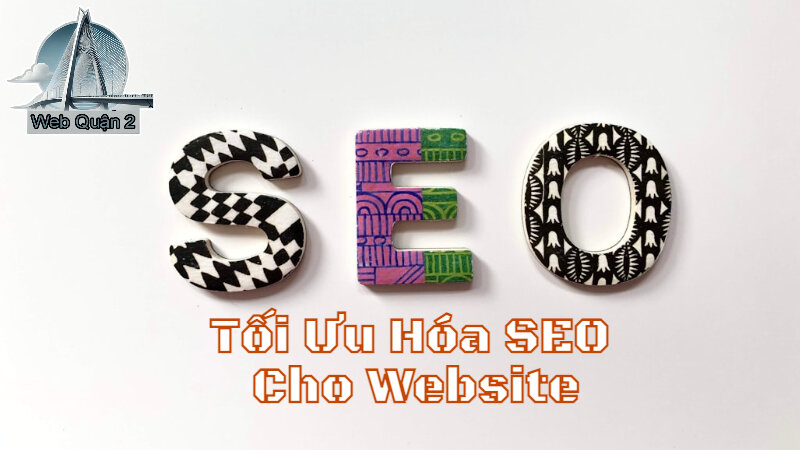 Tối Ưu Hóa SEO Cho Website